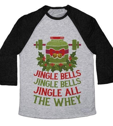 JINGLE BELLS, JINGLE BELLS, JINGLE ALL the WHEY UNISEX TRI-BLEND BASEBALL TEE