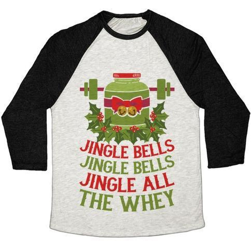 JINGLE BELLS, JINGLE BELLS, JINGLE ALL the WHEY UNISEX TRI-BLEND BASEBALL TEE