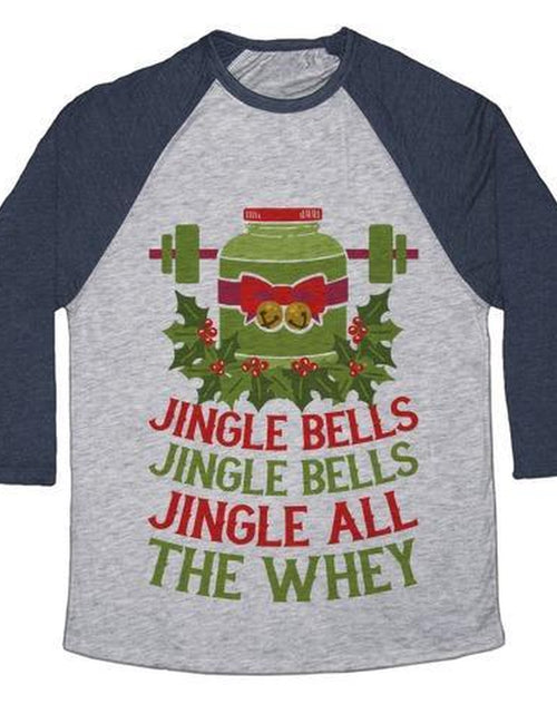 Load image into Gallery viewer, JINGLE BELLS, JINGLE BELLS, JINGLE ALL the WHEY UNISEX TRI-BLEND BASEBALL TEE
