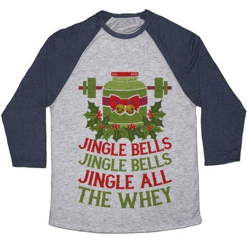 JINGLE BELLS, JINGLE BELLS, JINGLE ALL the WHEY UNISEX TRI-BLEND BASEBALL TEE
